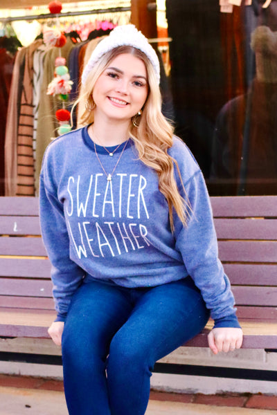Sweater Weather Sweatshirt